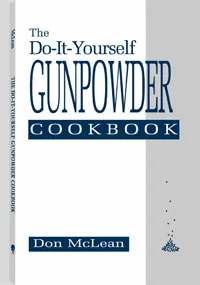The Do-It-Yourself Gunpowder Cookbook by Don McLean, cover