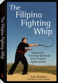 The Filipino Fighting Whip by Tom Meadows, cover