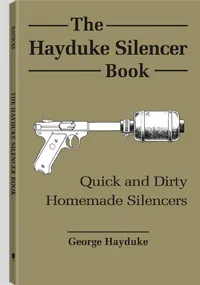 The Hayduke Silencer Book by George Hayduke, cover