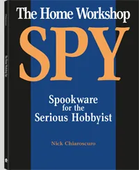The Home Workshop Spy by Nick Chiaroscuro, cover
