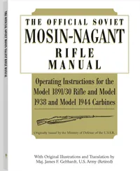 The Official Soviet Mosin-Nagant Rifle Manual by Major James F. Gebhardt, cover
