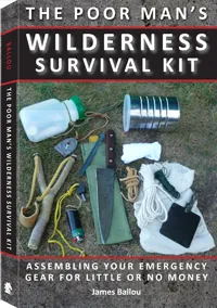 The Poor Man's Wilderness Survival Kit by James Ballou, cover