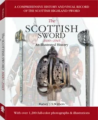 The Scottish Sword 1600-1945 by Harvey J.S. Withers, cover