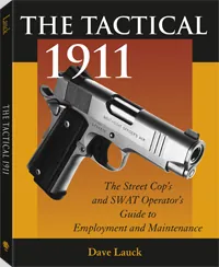 The Tactical 1911 by Dave M. Lauck, cover