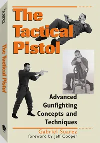 The Tactical Pistol by Gabriel Suarez, cover