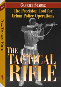 The Tactical Rifle by Gabriel Suarez, cover