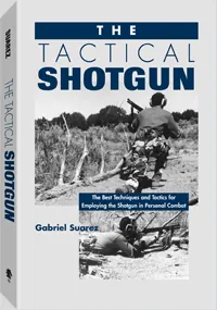 The Tactical Shotgun by Gabriel Suarez, cover