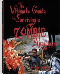 The Ultimate Guide to Surviving a Zombie Apocalypse by F. Kim O'Neill, cover