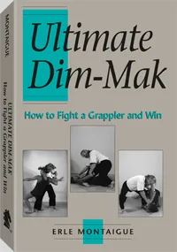 Ultimate Dim-Mak by Erle Montaigue, cover