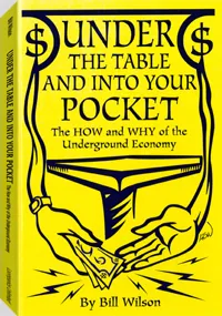 Under the Table and Into Your Pocket by Bill Wilson, cover