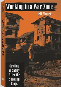 Working In a War Zone by Jeff Morris, cover